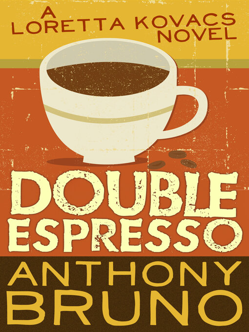 Title details for Double Espresso by Anthony Bruno - Wait list